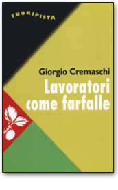 Lavoratori come farfalle, La resa del più forte sindacato d'Europa