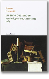 Un anno qualunque. Pensieri, persone, circostanze. 1965