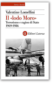 Il «lodo Moro».
 Terrorismo e ragion di
Stato 1969-1986